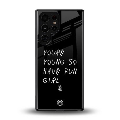 you are young back phone cover | glass case for samsung galaxy s25 ultra