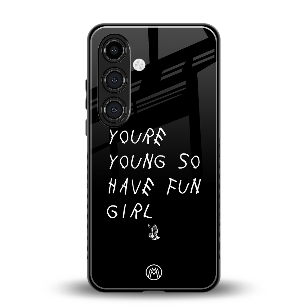 you are young back phone cover | glass case for samsung galaxy s25