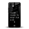 you are young back phone cover | glass case for samsung galaxy s24 fe
