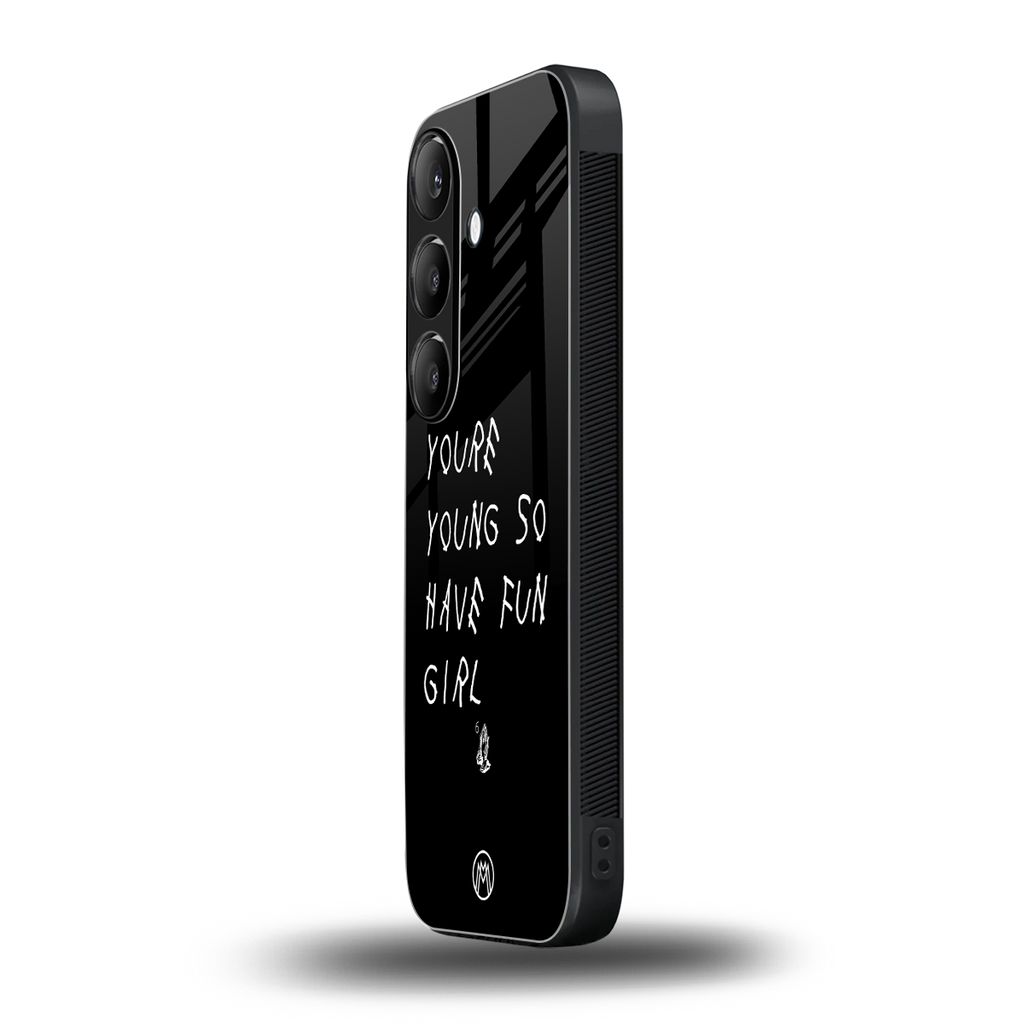 you are young back phone cover | glass case for samsung galaxy s25 plus