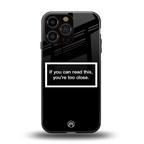 you're too close black back phone cover | glass case for iphone 13 pro max