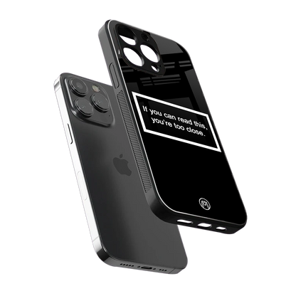 you're too close black back phone cover | glass case for iphone 15 pro max