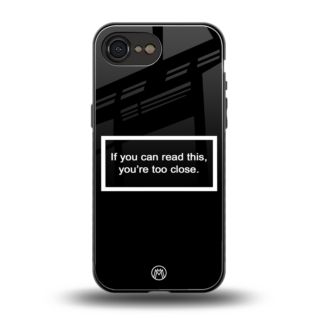 you're too close black back phone cover | glass case for iphone 16e