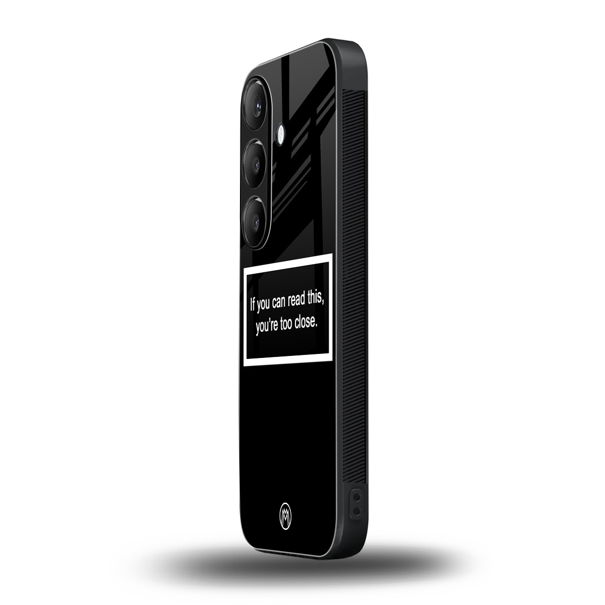 you're too close black back phone cover | glass case for samsung galaxy s23 plus