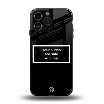 your nudes are safe with me black back phone cover | glass case for iphone 13 pro max