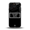 your nudes are safe with me black back phone cover | glass case for iphone 16 pro