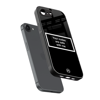 your nudes are safe with me black back phone cover | glass case for iphone 16e