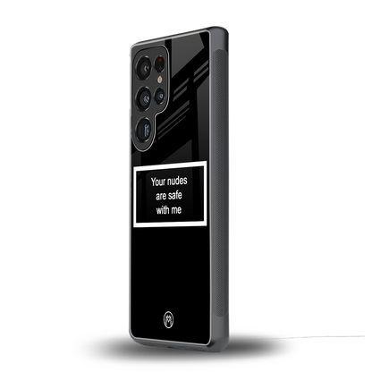 your nudes are safe with me black back phone cover | glass case for samsung galaxy s25 ultra
