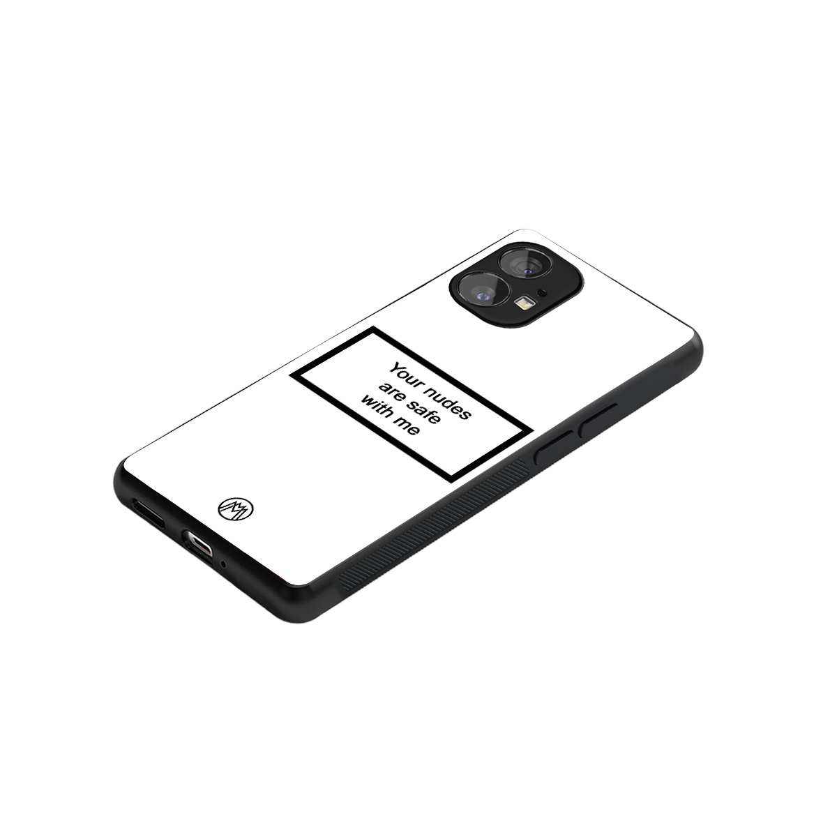 your nudes are safe with me white back phone cover | glass case for nothing phone 1