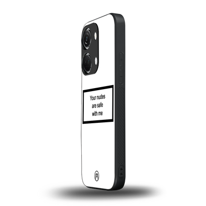 your nudes are safe with me white back phone cover | glass case for oneplus nord 3