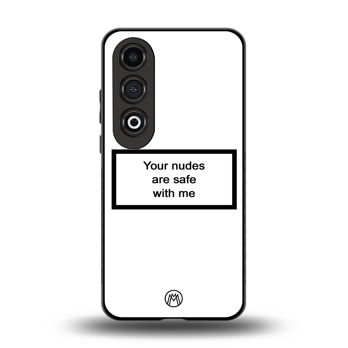 your nudes are safe with me white back phone cover | glass case for oneplus nord ce 4