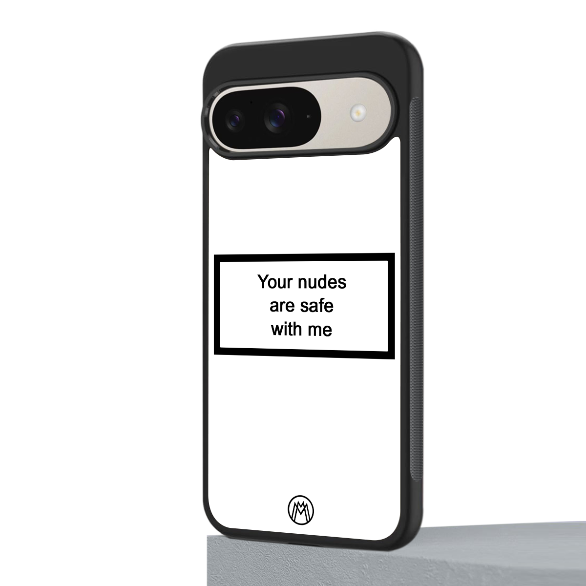 your nudes are safe with me white back phone cover | glass case for google pixel 9
