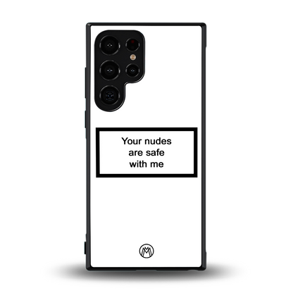 your nudes are safe with me white back phone cover | glass case for samsung galaxy s24 ultra
