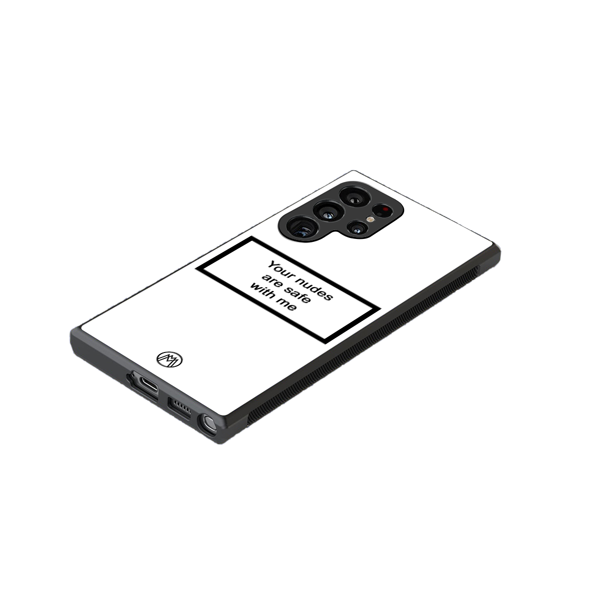 your nudes are safe with me white back phone cover | glass case for samsung galaxy s24 ultra