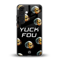 yuck fou back phone cover | glass case for samsung galaxy s24 plus