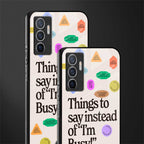 10 things to say glass case for vivo v23e image-2