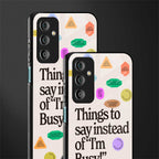10 things to say back phone cover | glass case for samsung galaxy f23 5g