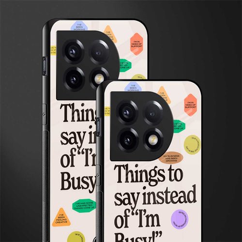 10 things to say back phone cover | glass case for oneplus 11