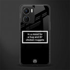 87 chicken nuggets black edition back phone cover | glass case for vivo y16