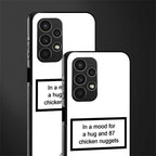 87 chicken nuggets white edition back phone cover | glass case for samsung galaxy a13 4g