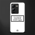 87 chicken nuggets white edition back phone cover | glass case for vivo v25 pro 5g