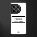87 chicken nuggets white edition back phone cover | glass case for oneplus 11r