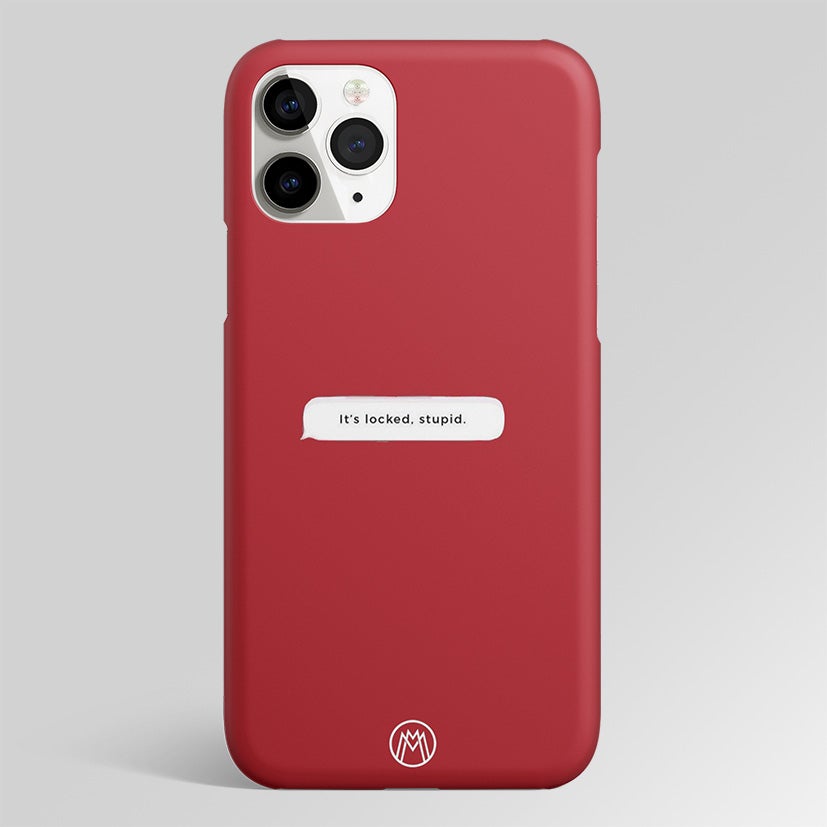 It's Locked Stupid Matte Case Phone Cover