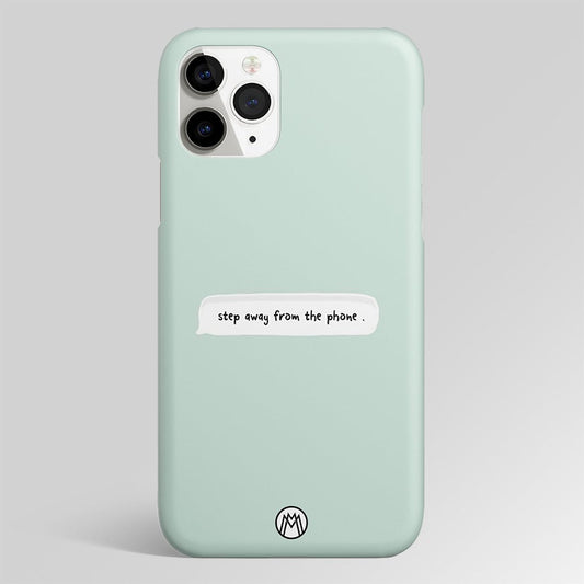 Step Away From The Phone Matte Case Phone Cover