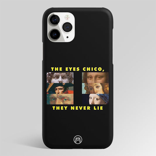 The Eyes Chico, They Never Lies Movie Quote Matte Case Phone Cover