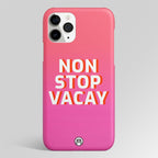 Non Stop Vacay Matte Case Phone Cover