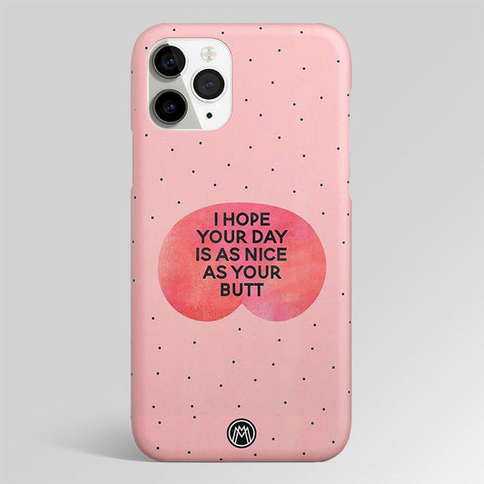 Butt Day Quote Matte Case Phone Cover