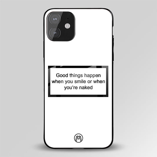 Smile Or N*ked White Glass Case Phone Cover