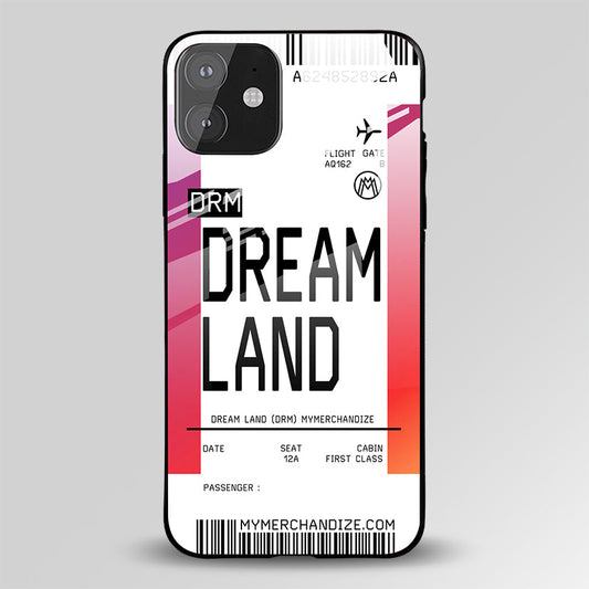 Dream Land Boarding Pass Ticket Glass Case Phone Cover