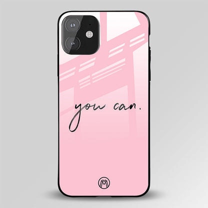 You Can Pink Quote Glass Case Phone Cover