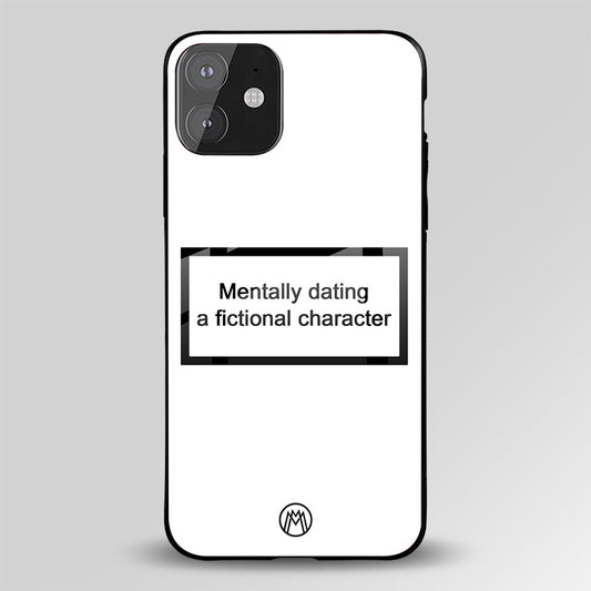 Dating A Fictional Character White Glass Case Phone Cover