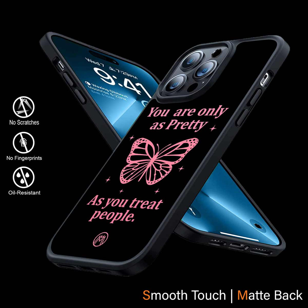 As Pretty As You Treat People Phone Cover | MagSafe Case