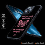 As Pretty As You Treat People Phone Cover | MagSafe Case