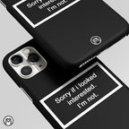 I'm Not Interested Black Matte Case Phone Cover