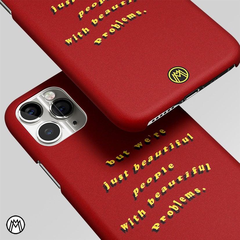 Beautiful People With Beautiful Problems Matte Case Phone Cover