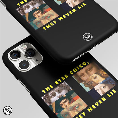 The Eyes Chico, They Never Lies Movie Quote Matte Case Phone Cover