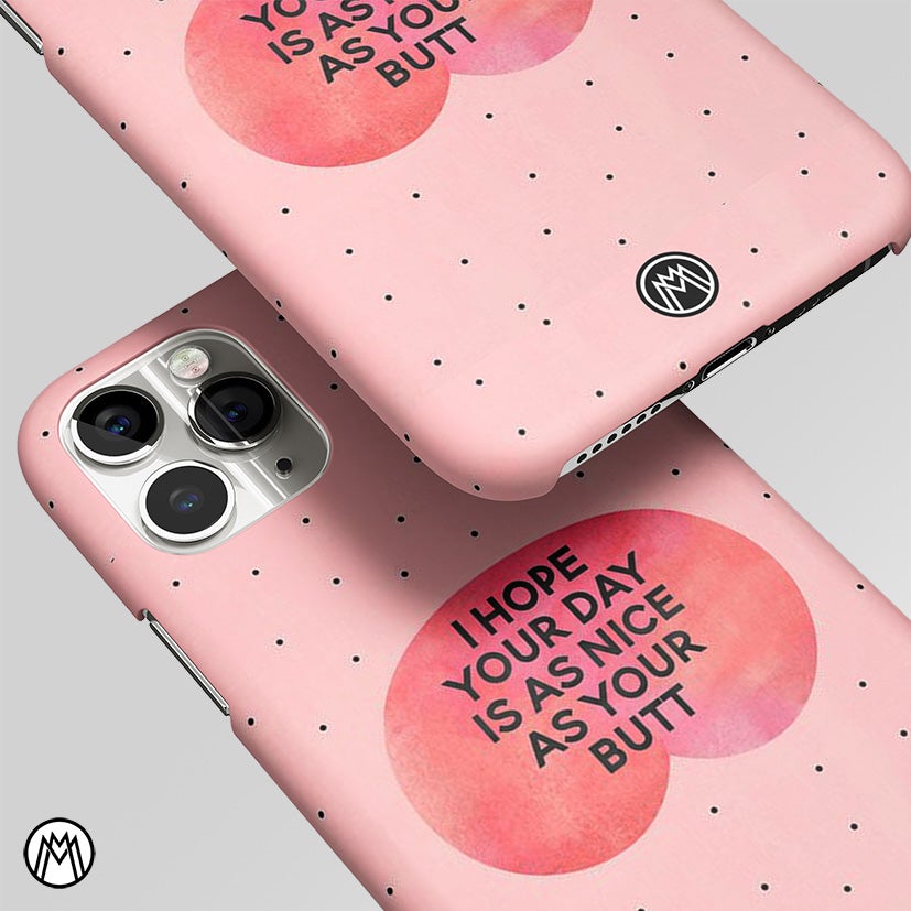 Butt Day Quote Matte Case Phone Cover