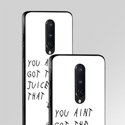 Ain't Got The Juice White Edition Glass Case Phone Cover