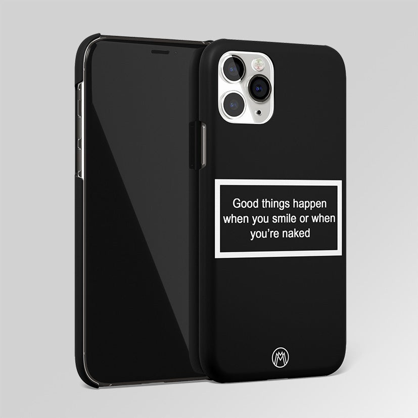 Smile Or N*ked Black Matte Case Phone Cover