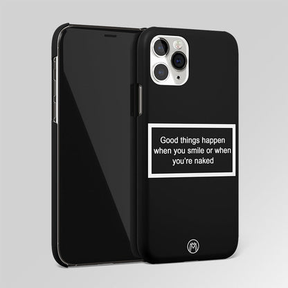 Smile Or N*ked Black Matte Case Phone Cover