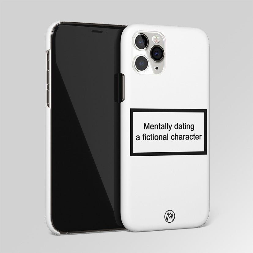 Dating A Fictional Character White Matte Case Phone Cover