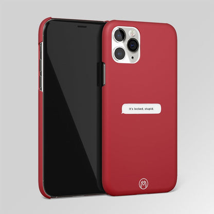 It's Locked Stupid Matte Case Phone Cover