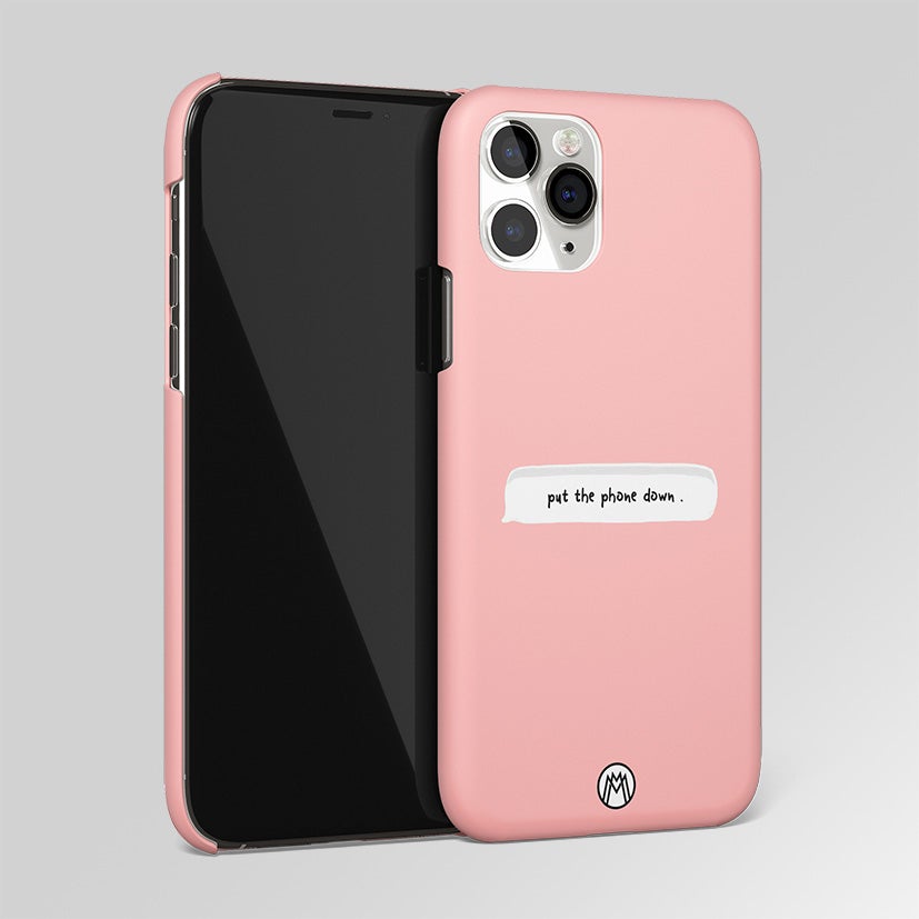 Put The Phone Down Matte Case Phone Cover