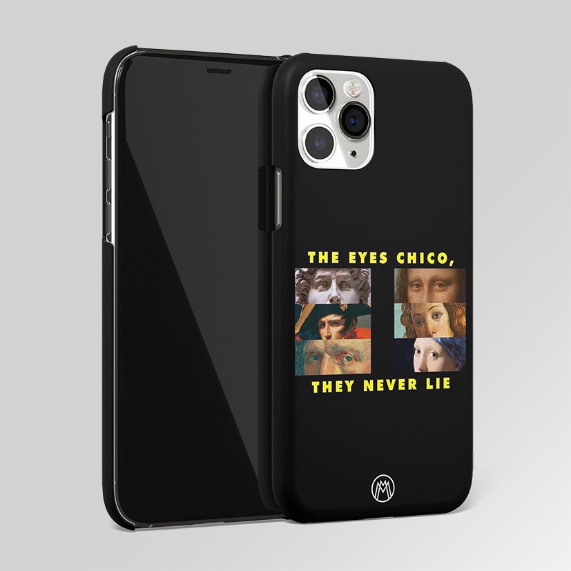 The Eyes Chico, They Never Lies Movie Quote Matte Case Phone Cover