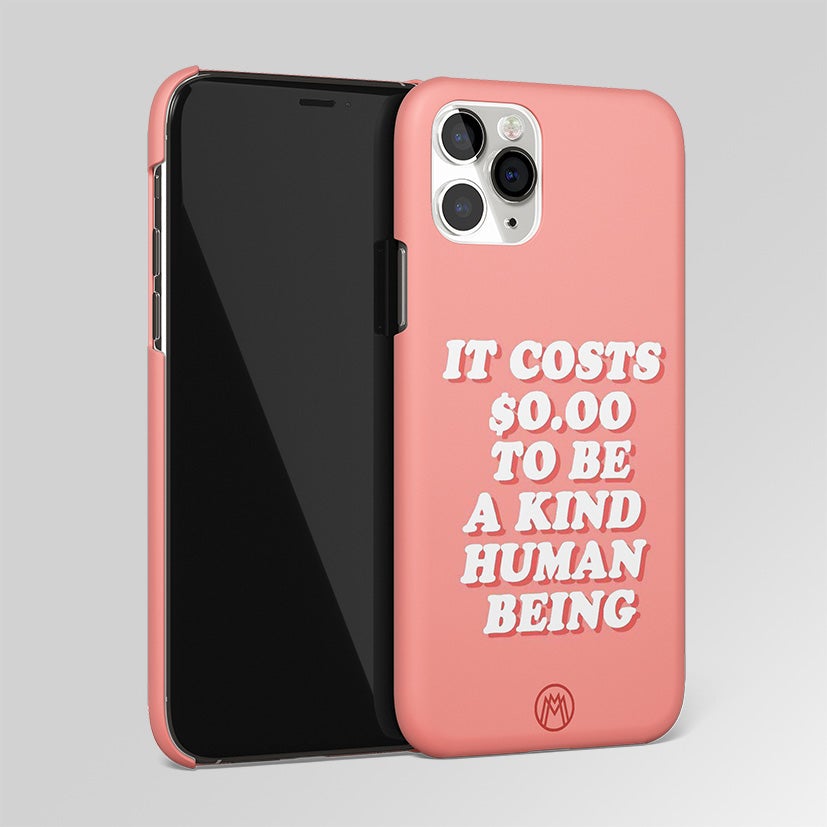 Be A Kind Human Being Matte Case Phone Cover