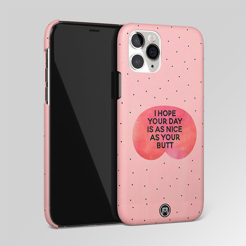Butt Day Quote Matte Case Phone Cover
